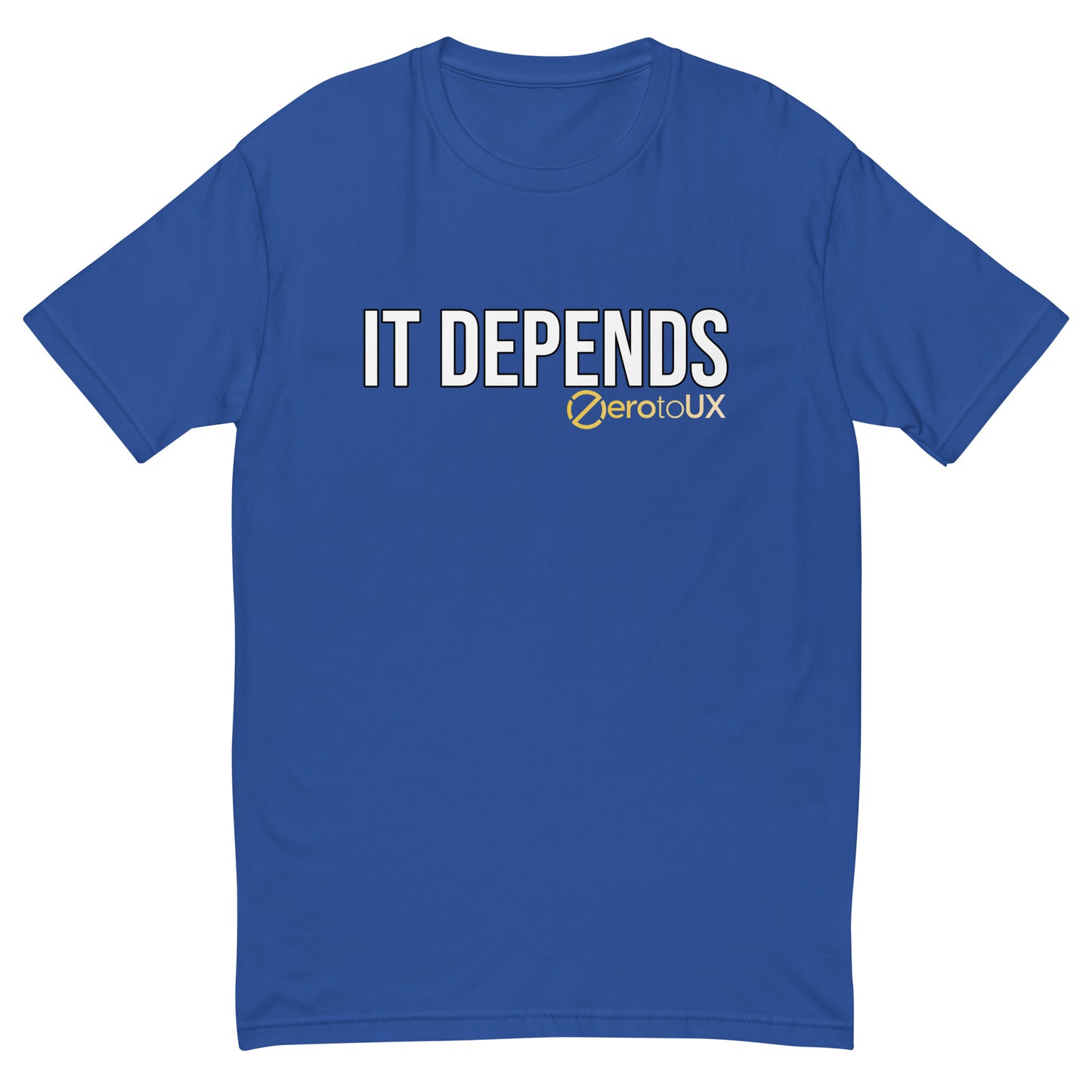 IT DEPENDS Short Sleeve T-shirt