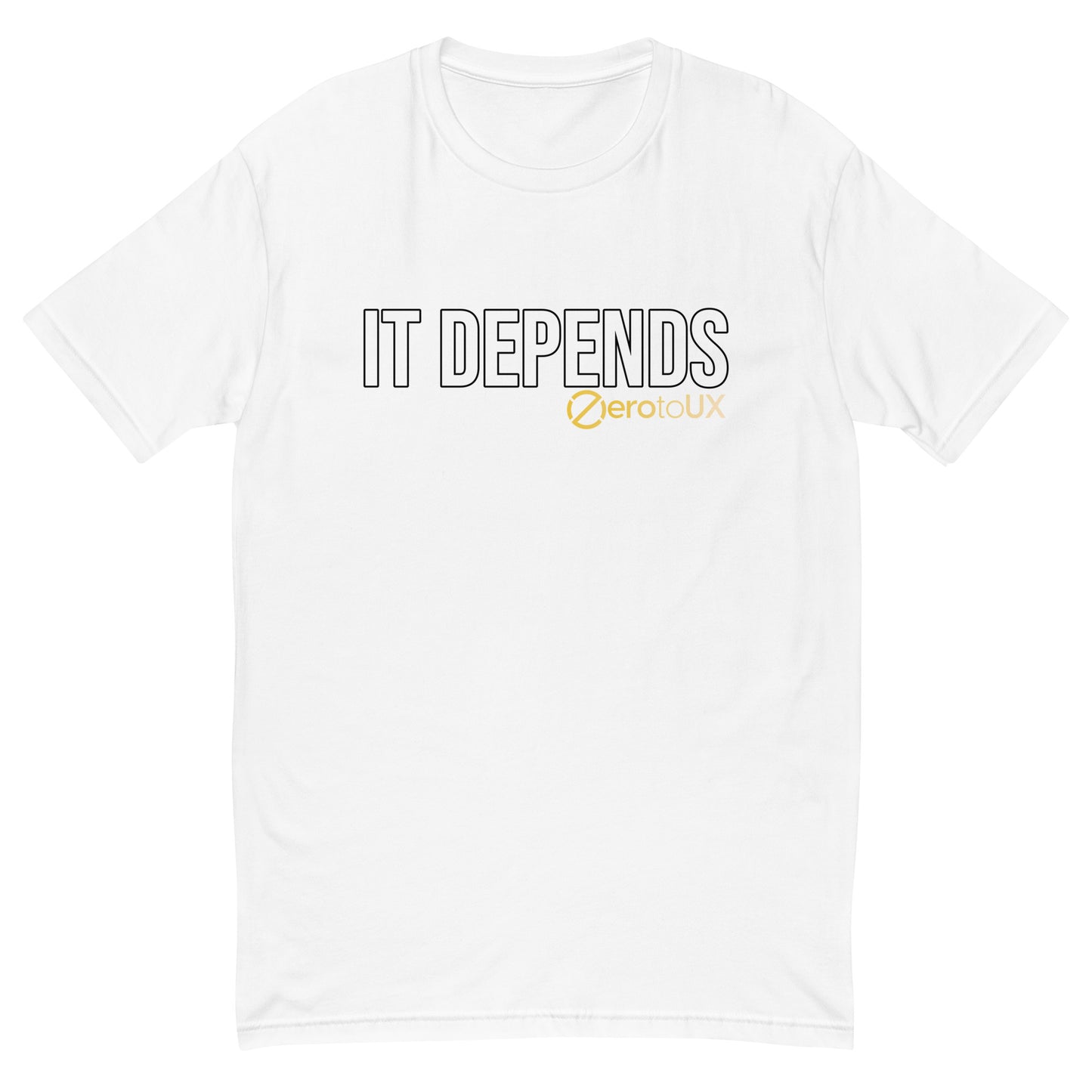 IT DEPENDS Short Sleeve T-shirt
