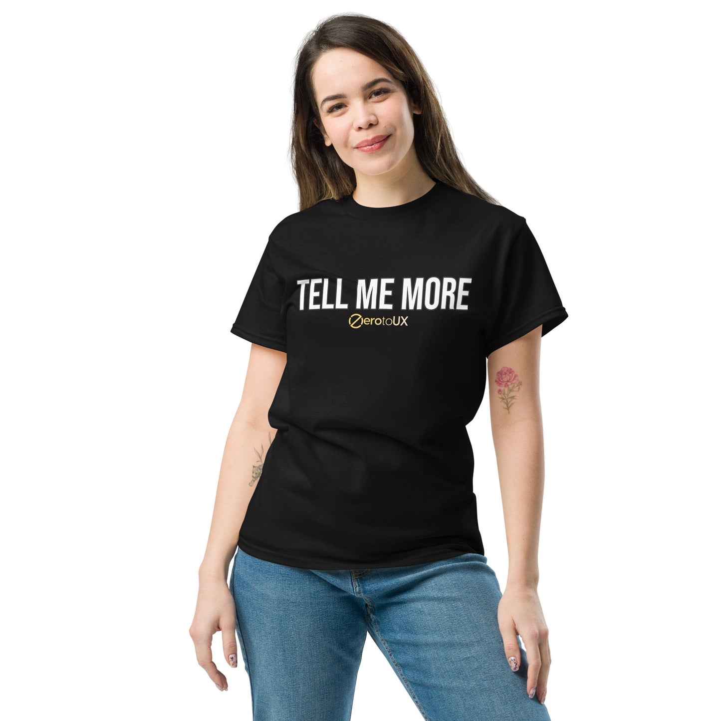 Tell me more Unisex classic tee