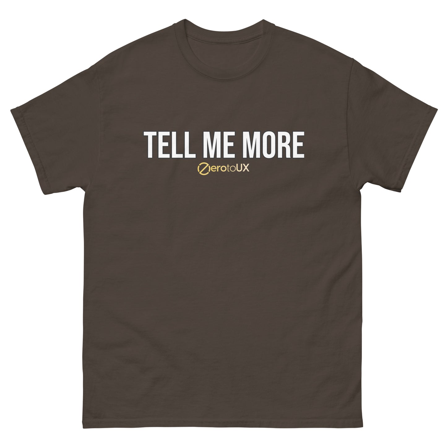 Tell me more Unisex classic tee