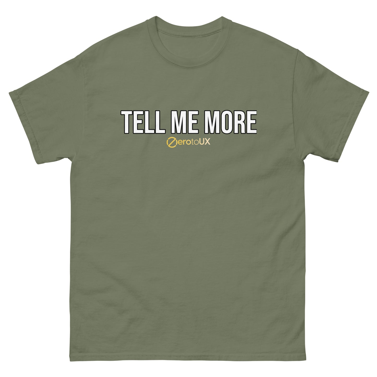 Tell me more Unisex classic tee
