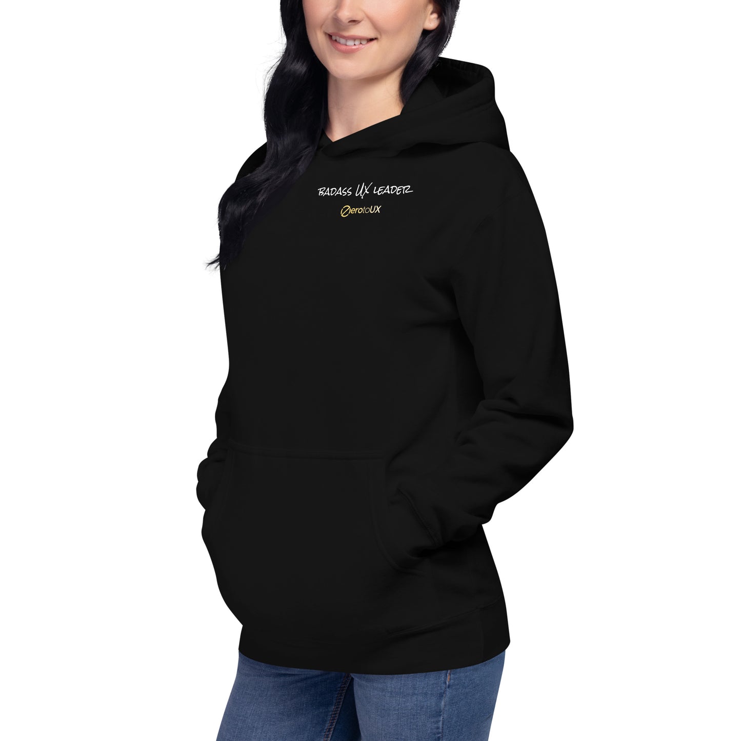 Badass UX Leader Zero to UX Unisex Hoodie