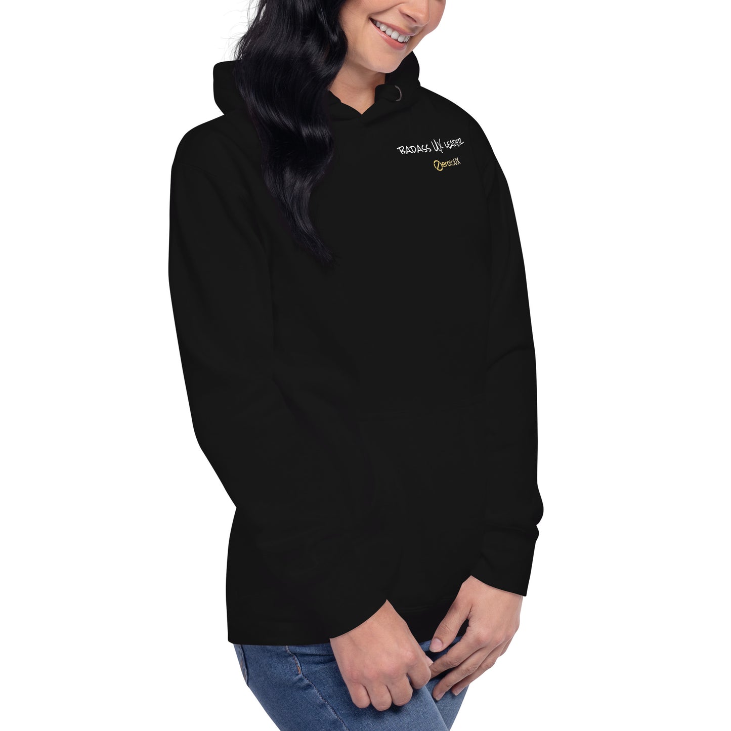 Badass UX Leader Zero to UX Unisex Hoodie