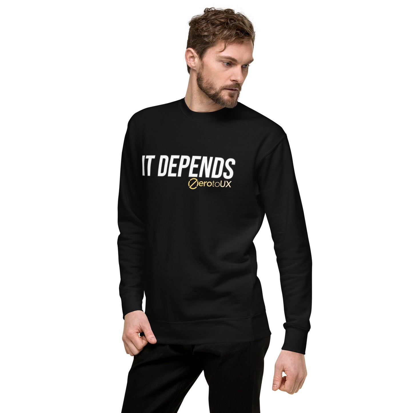 IT DEPENDS Unisex Premium Sweatshirt
