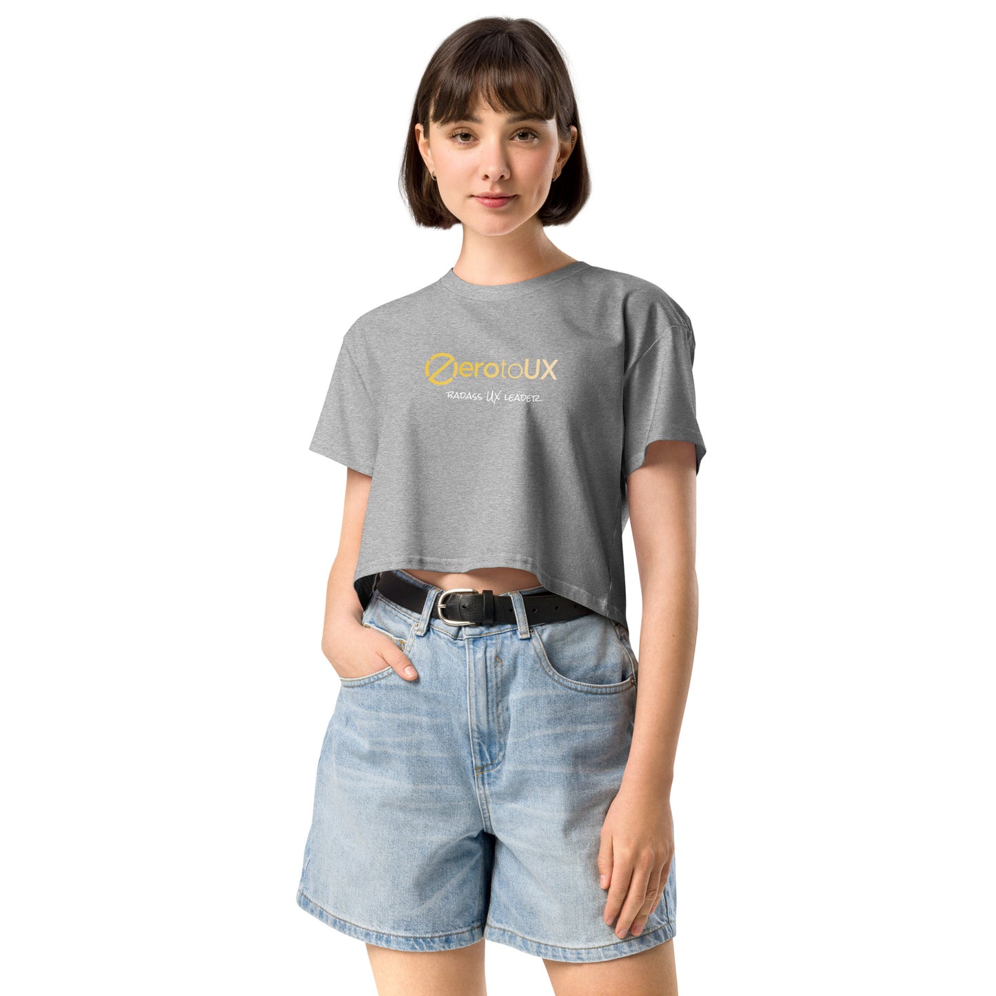 Zero to UX Badass UX Leader Women’s crop top