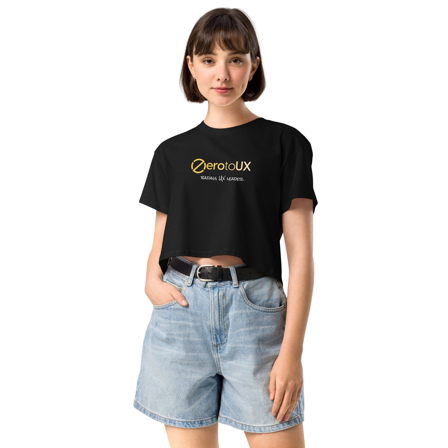 Zero to UX Badass UX Leader Women’s crop top