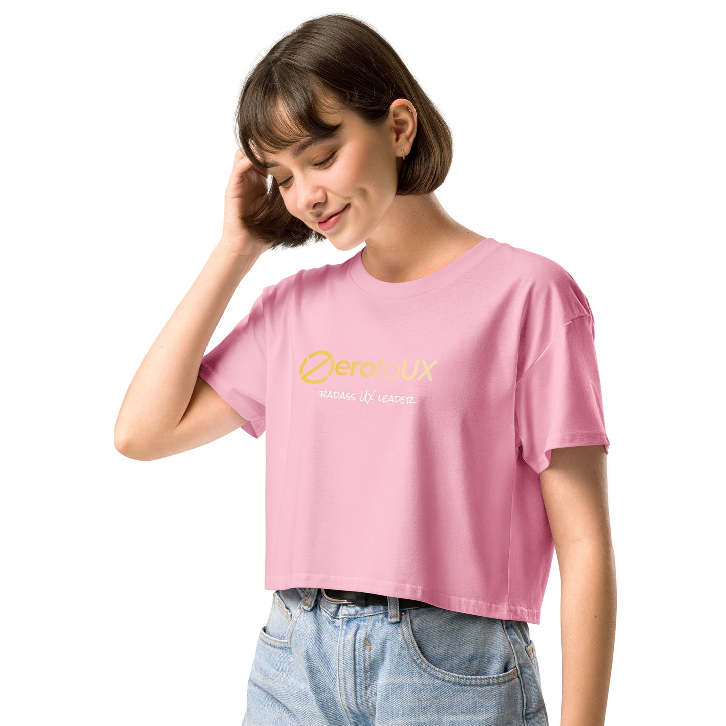Zero to UX Badass UX Leader Women’s crop top