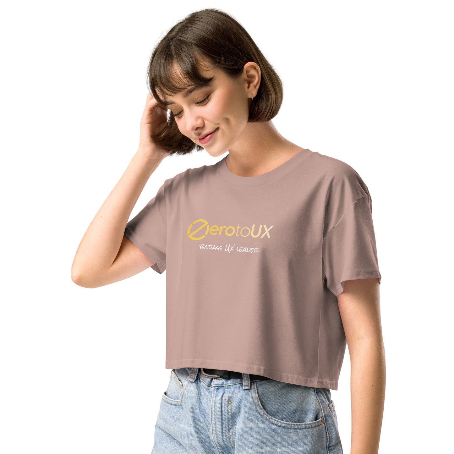 Zero to UX Badass UX Leader Women’s crop top