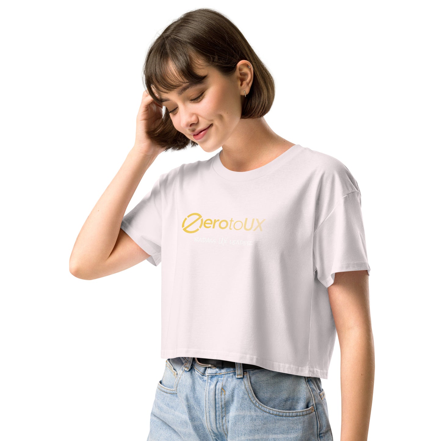 Zero to UX Badass UX Leader Women’s crop top
